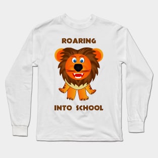 Roaring Into School (Cartoon Lion) Long Sleeve T-Shirt